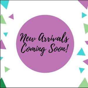 New Arrivals Coming This Week!